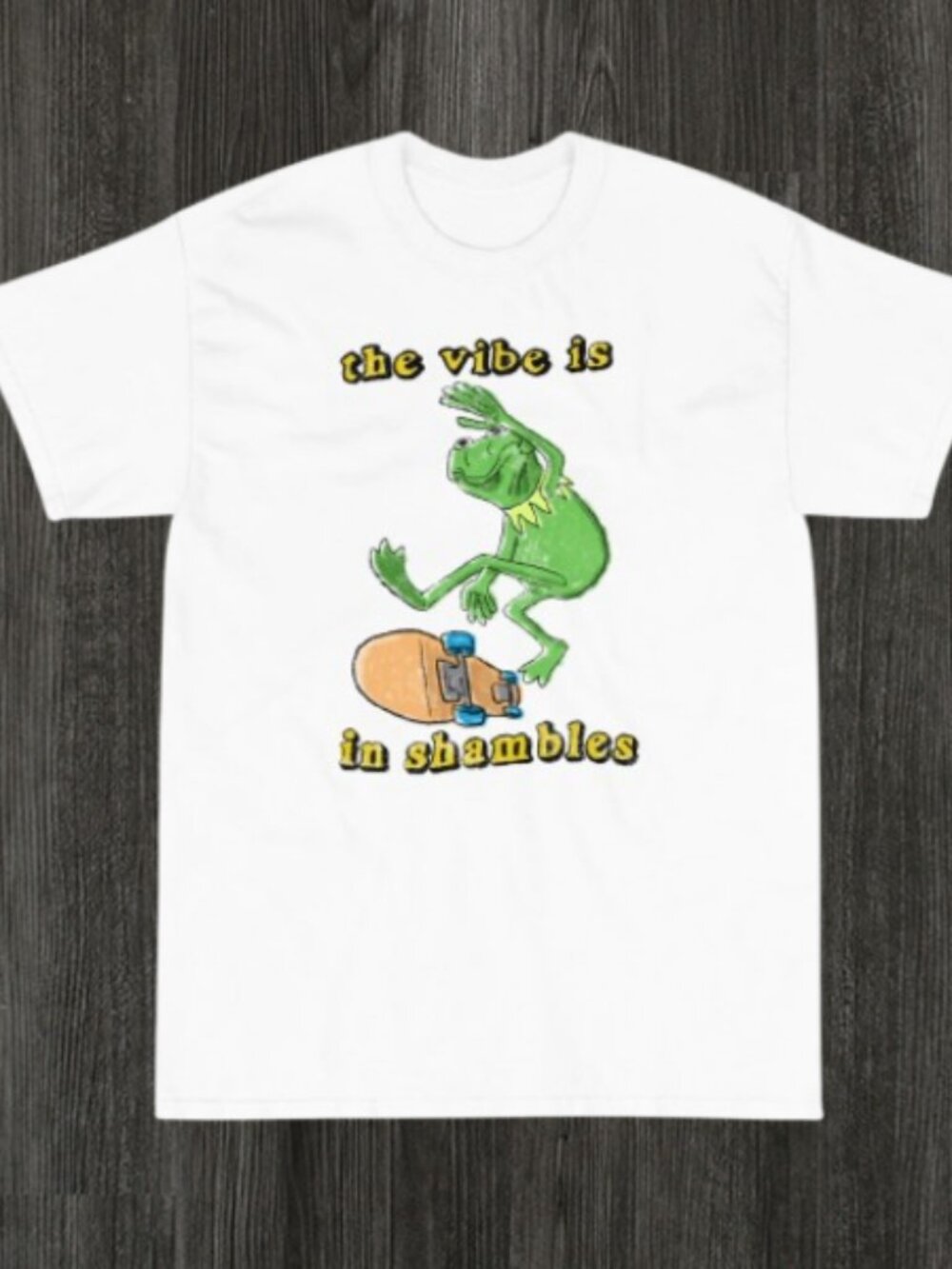 Vibe in Shambles T-Shirt